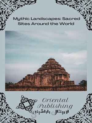 cover image of Mythic Landscapes Sacred Sites Around the World
